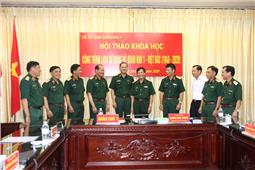 Hội thảo khoa học công trình “Lịch sử Đảng bộ Quân khu 1  - Việt Bắc (1945-2020)”